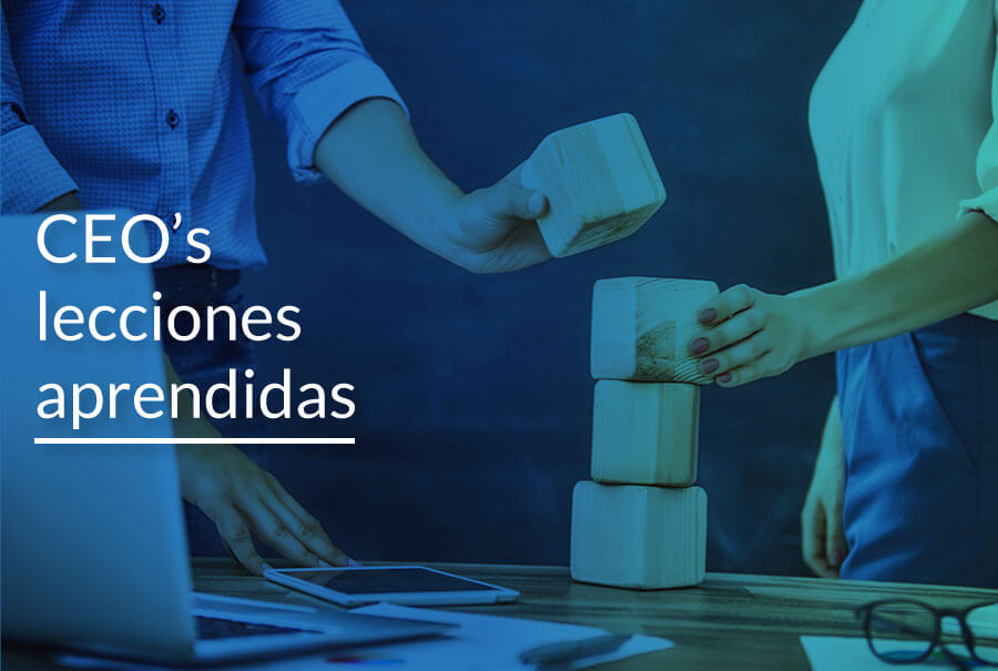 CEOs lecciones aprendidas