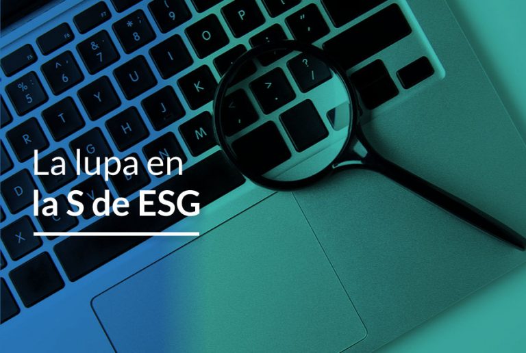 La lupa en la S de ESG